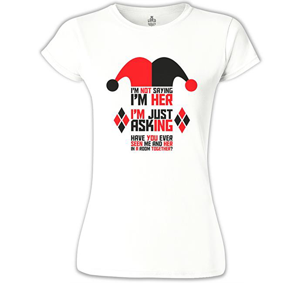 Harley Quinn - I'm Just Asking Beyaz Bayan Tshirt