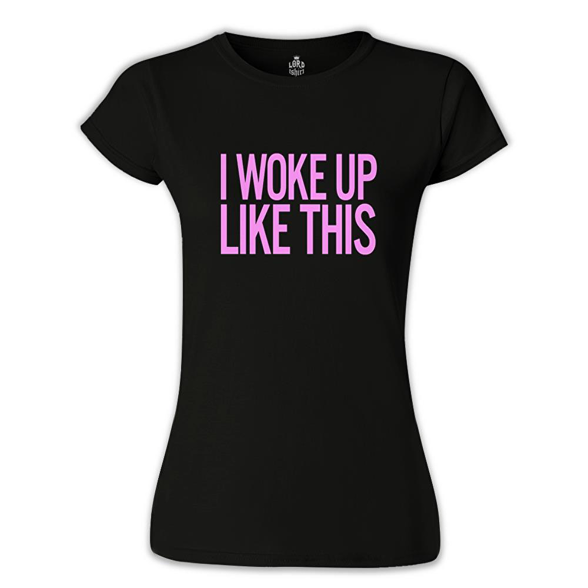 I Woke up Like This Siyah Bayan Tshirt