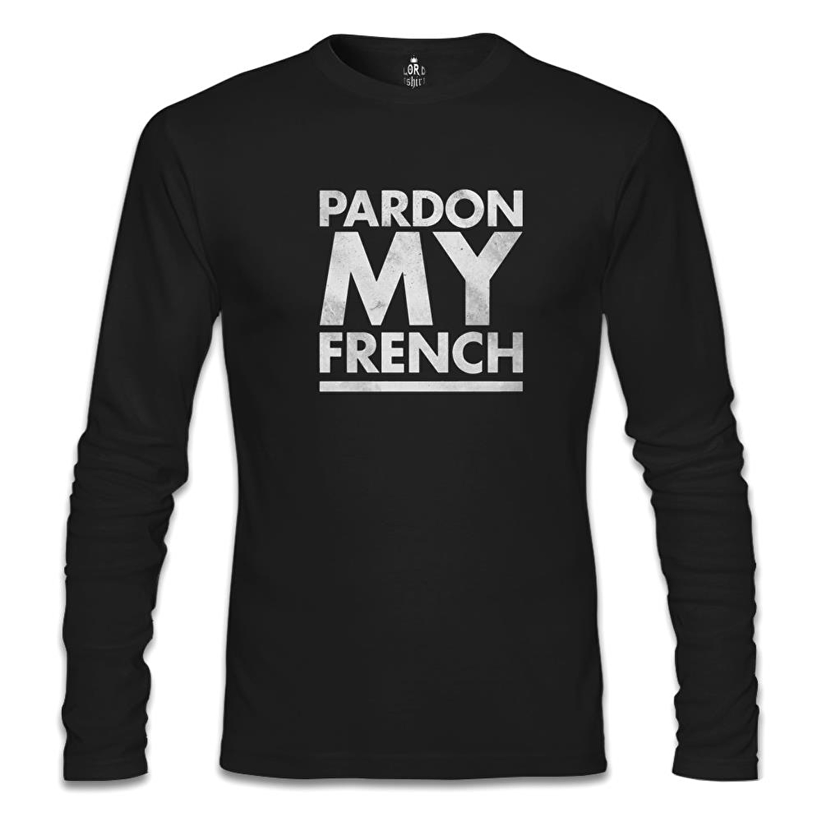 Pardon my French Siyah Erkek Sweatshirt