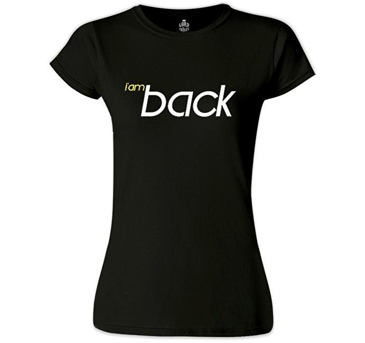 I am Back Siyah Bayan Tshirt