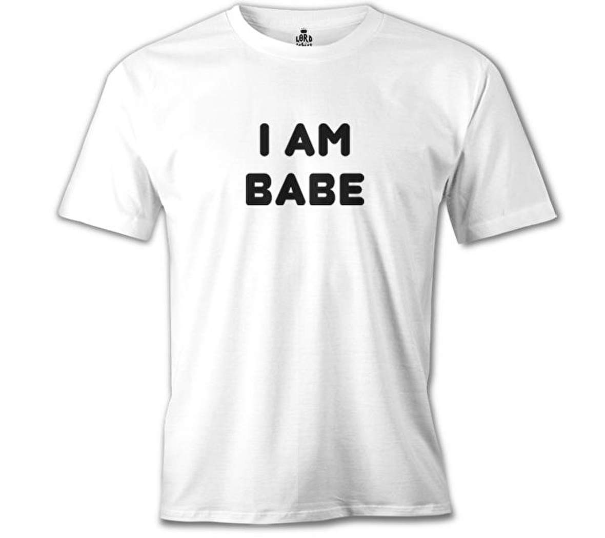 I am Babe Beyaz Erkek Tshirt