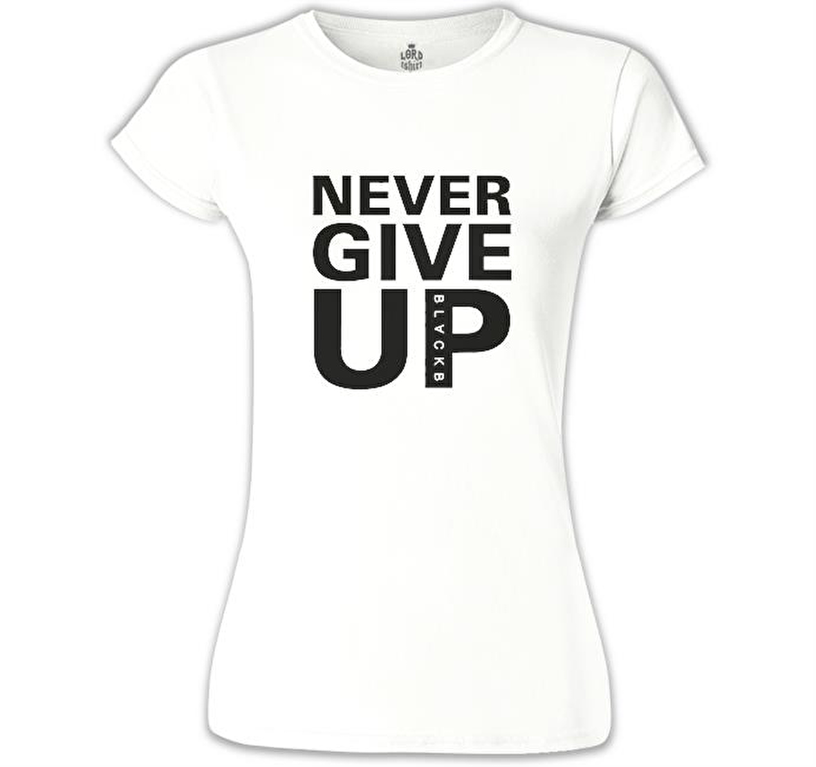 Never Give Up Black Beyaz Kadın Tshirt