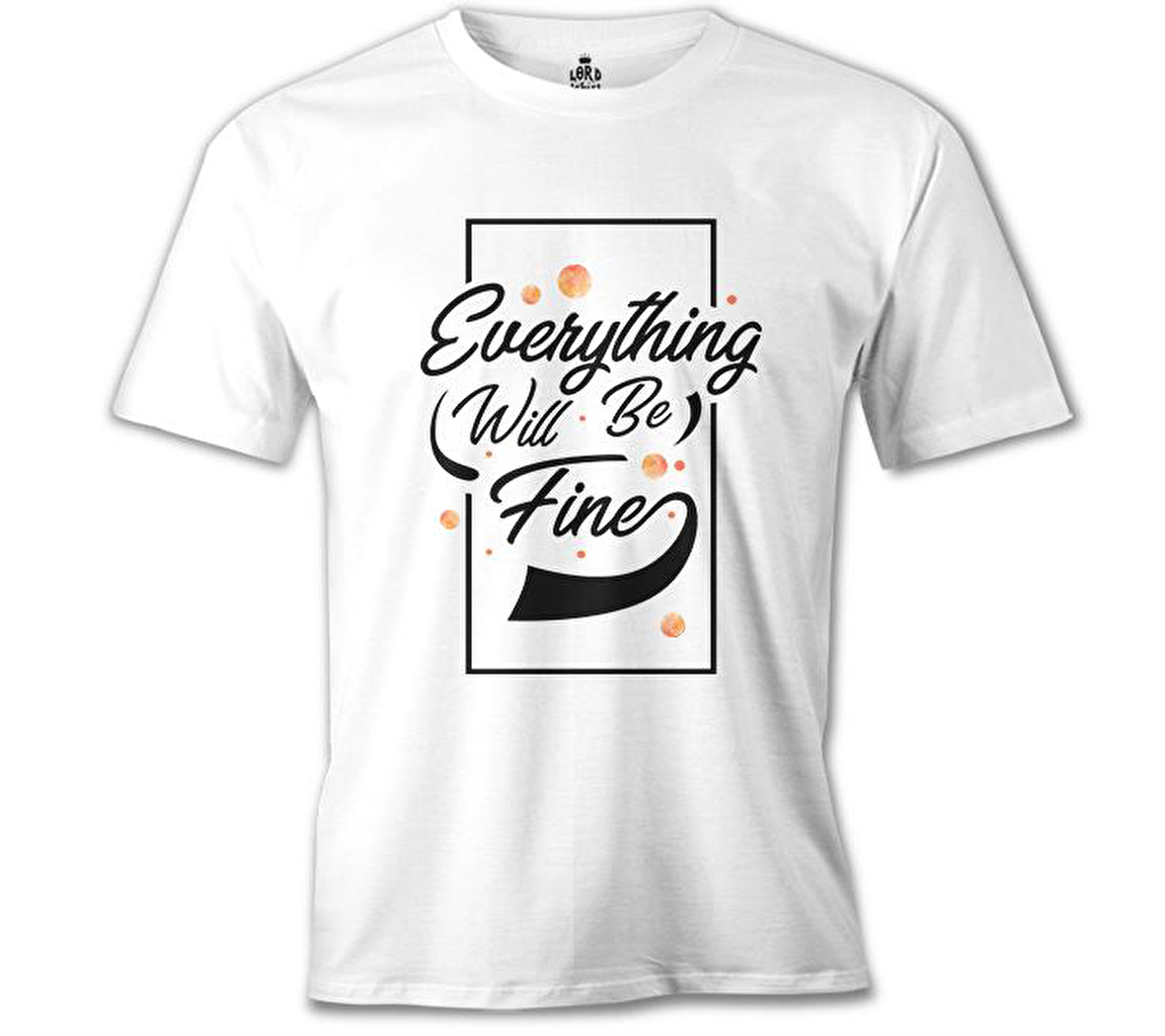 Eveything Will be Fine Beyaz Erkek Tshirt