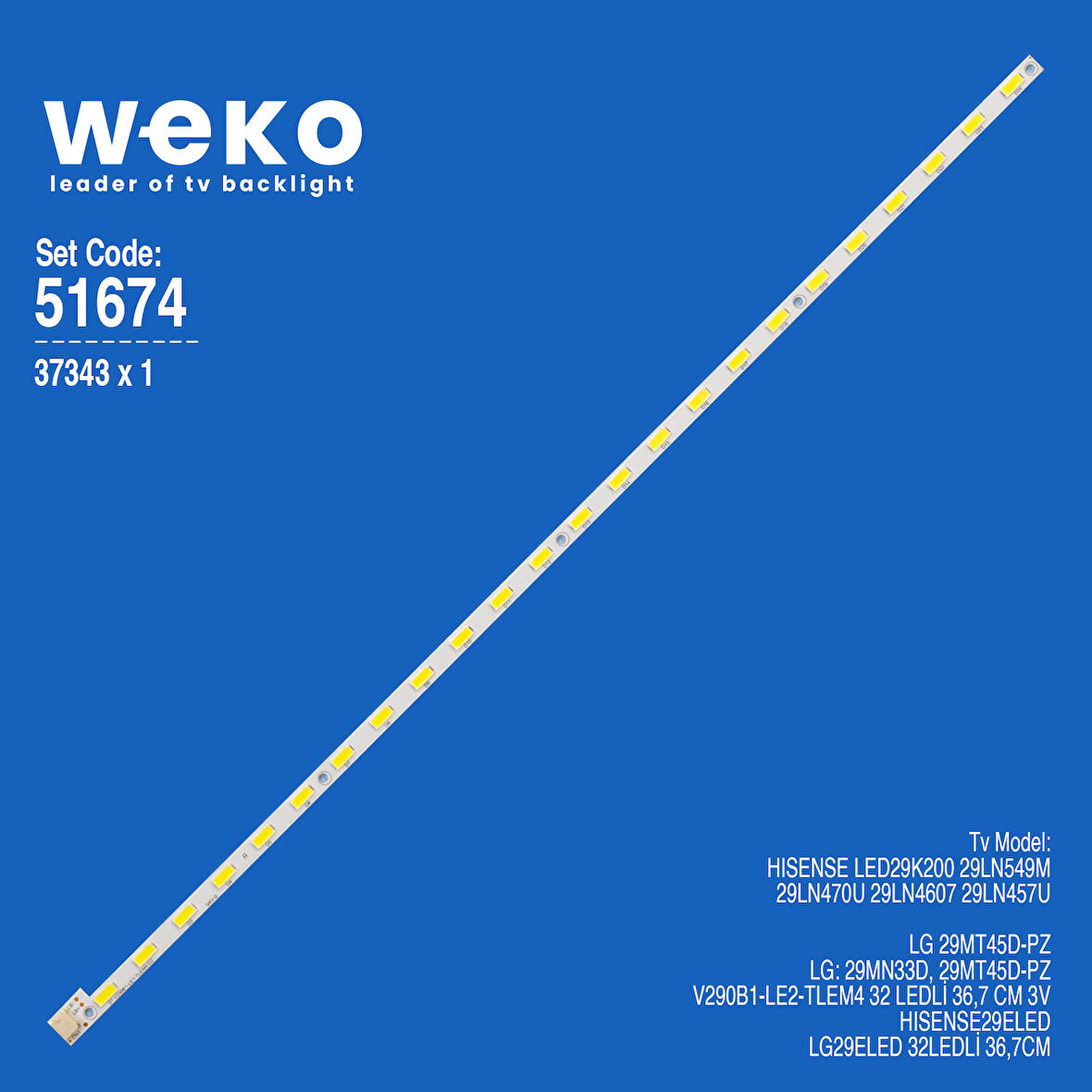 6674 37343X1 V290B1-LE2-TLEM4 1 ADET LED BAR