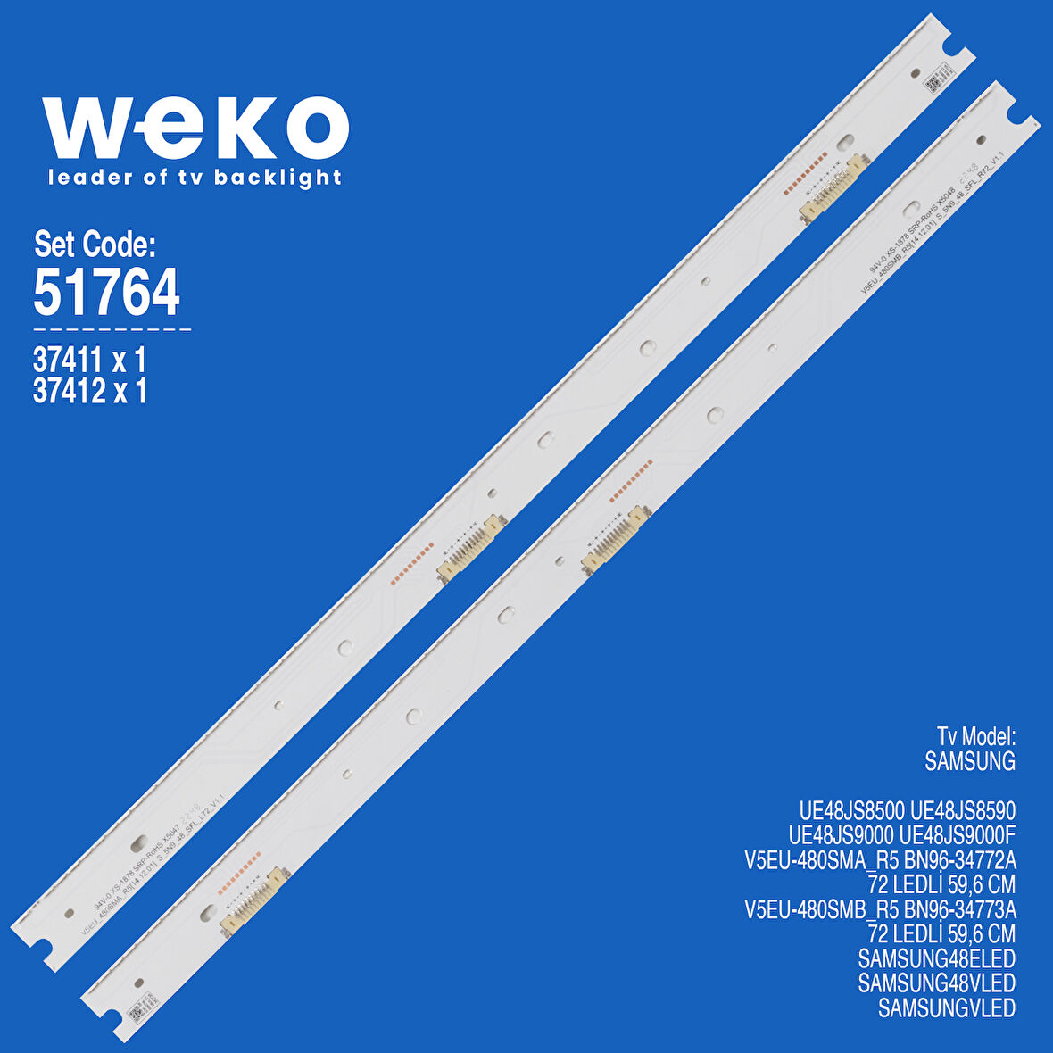 6764 37411X1 37412X1 V5EU-480SMA/B 2 ADET LED BAR