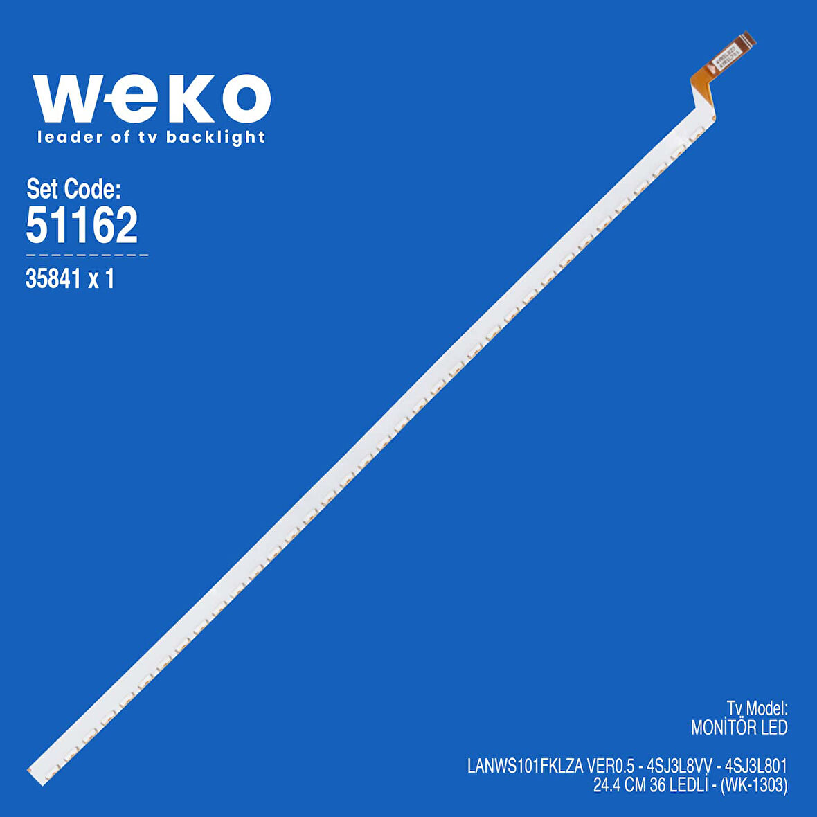 6162 35841X1 LANWS101FKLZA VER0.5 - 4SJ3L8VV - 4SJ3L801 1 ADET LED BAR