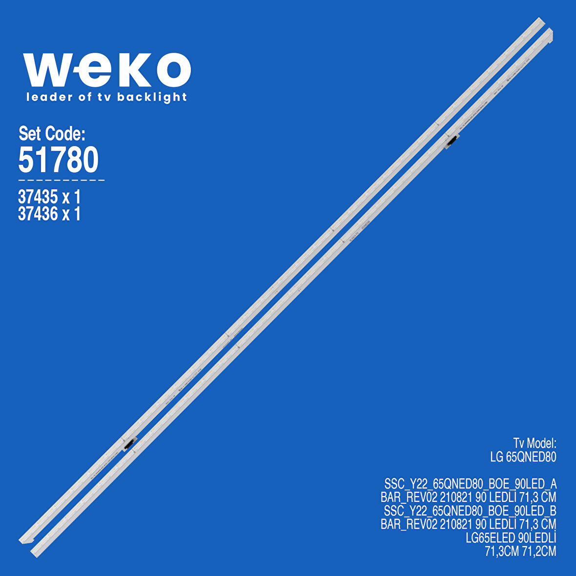 6780 37435X1 37436X1 SSC_Y22_65QNED80_BOE_90LED_A/B 2 ADET LED BAR
