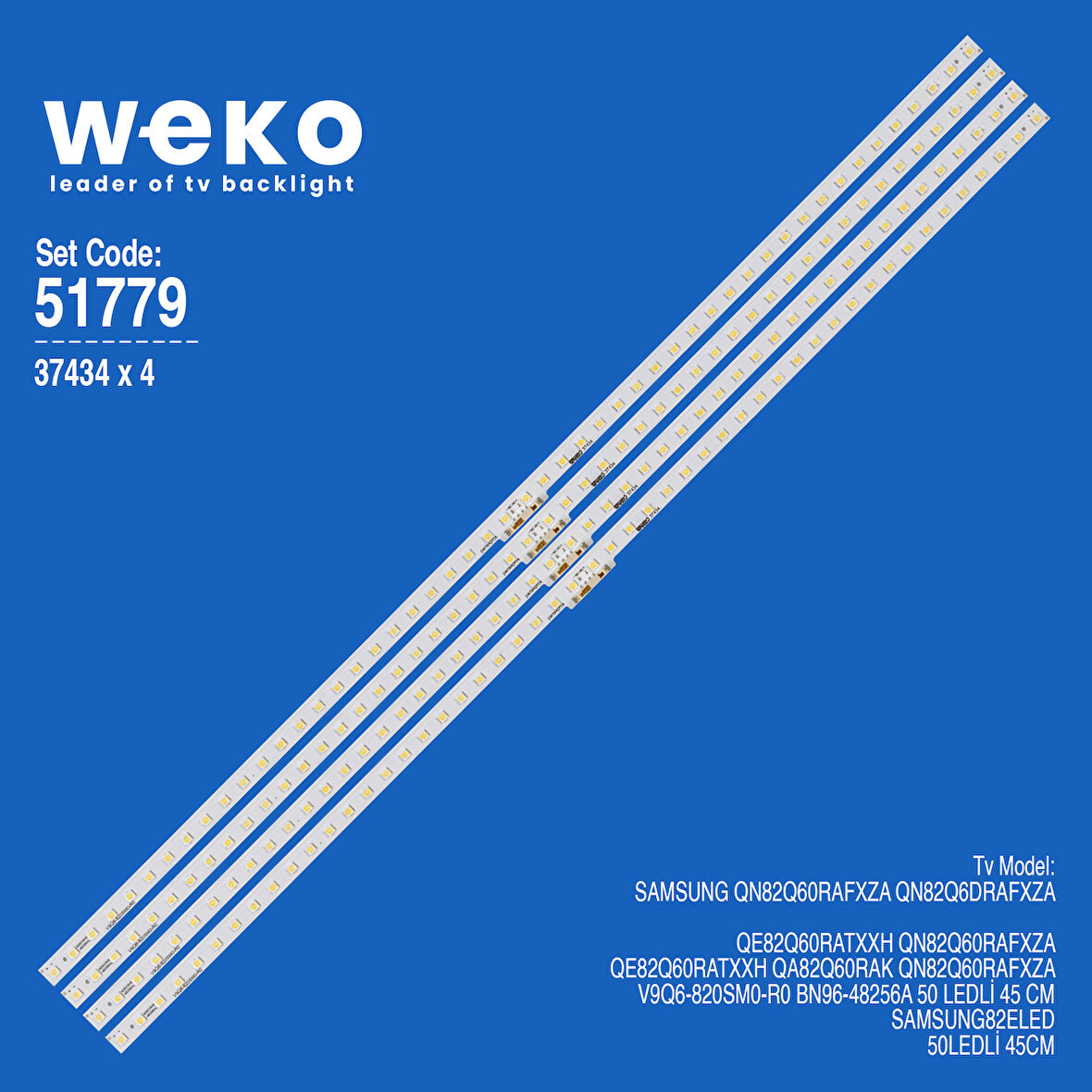 6779 37434X4 V9Q6-820SM0-R0 BN96-48256A 4 ADET LED BAR