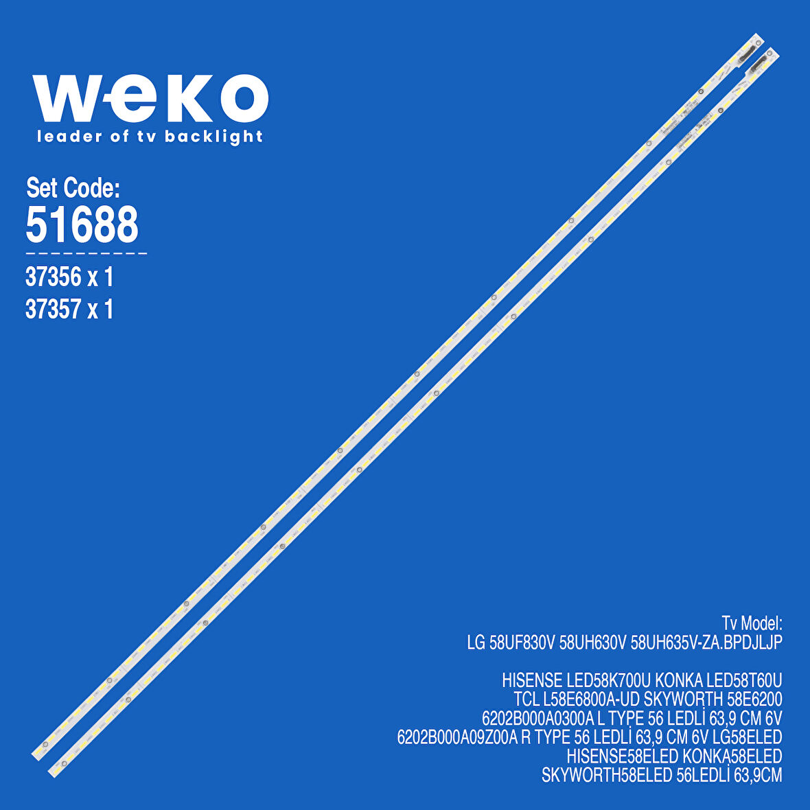 6688 37356X1 37357X1 6202B000A0300A V580DJ2-KS5 2 ADET LED BAR