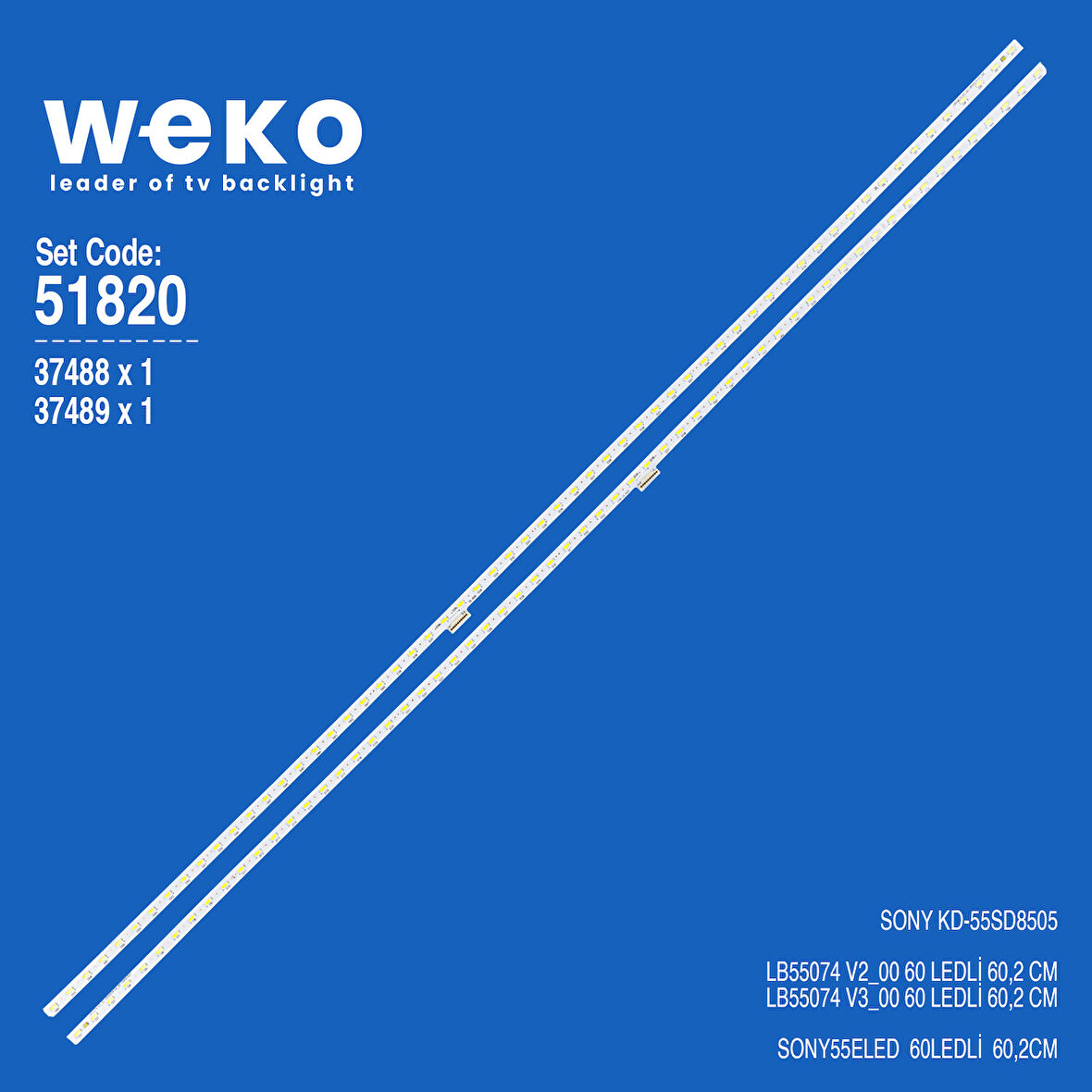 6820 37488X1 37489X1 LB55074 V2_00/V3_00 2 ADET LED BAR