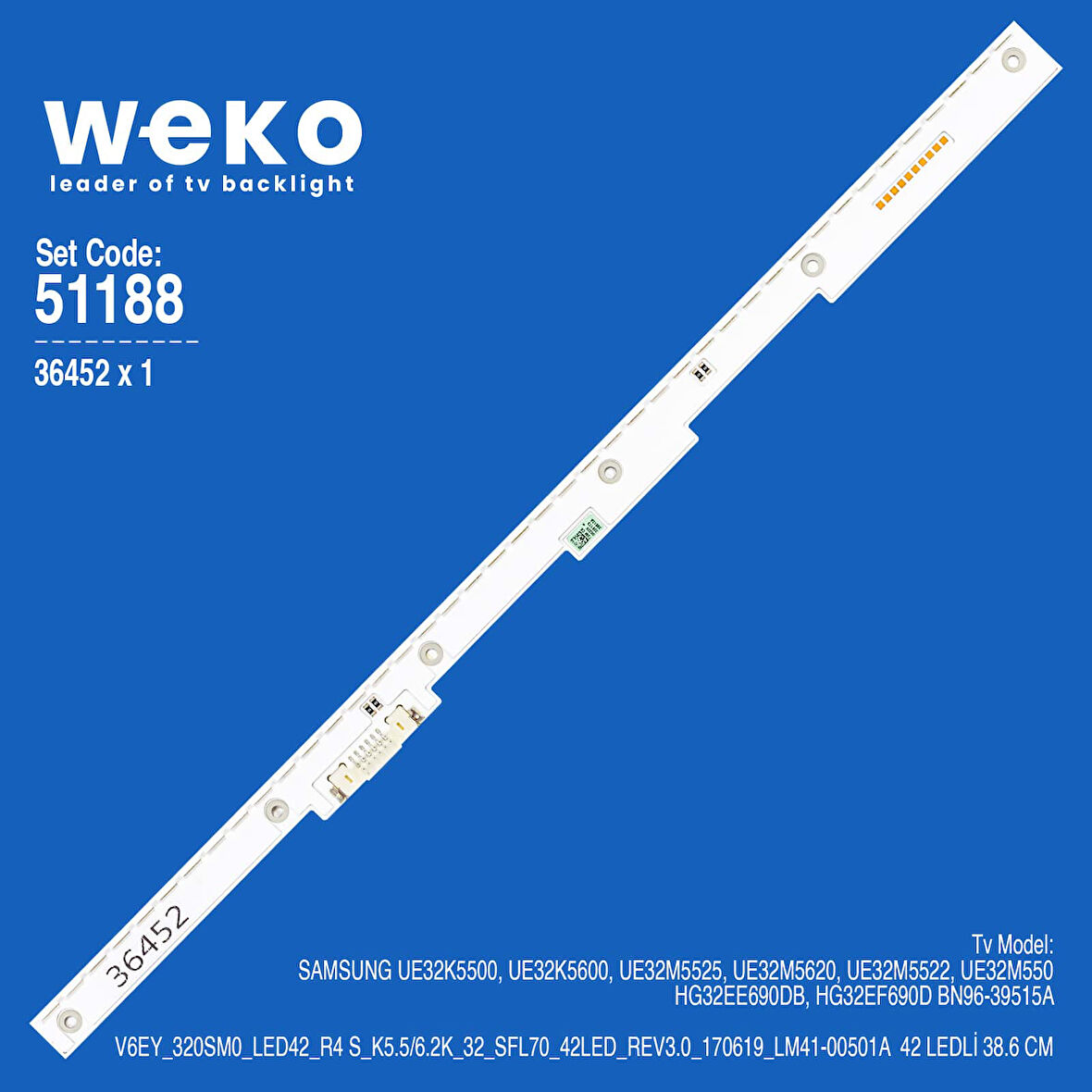 6188 36452X1 V6EY_320SM0_LED42_R4 1 ADET LED BAR