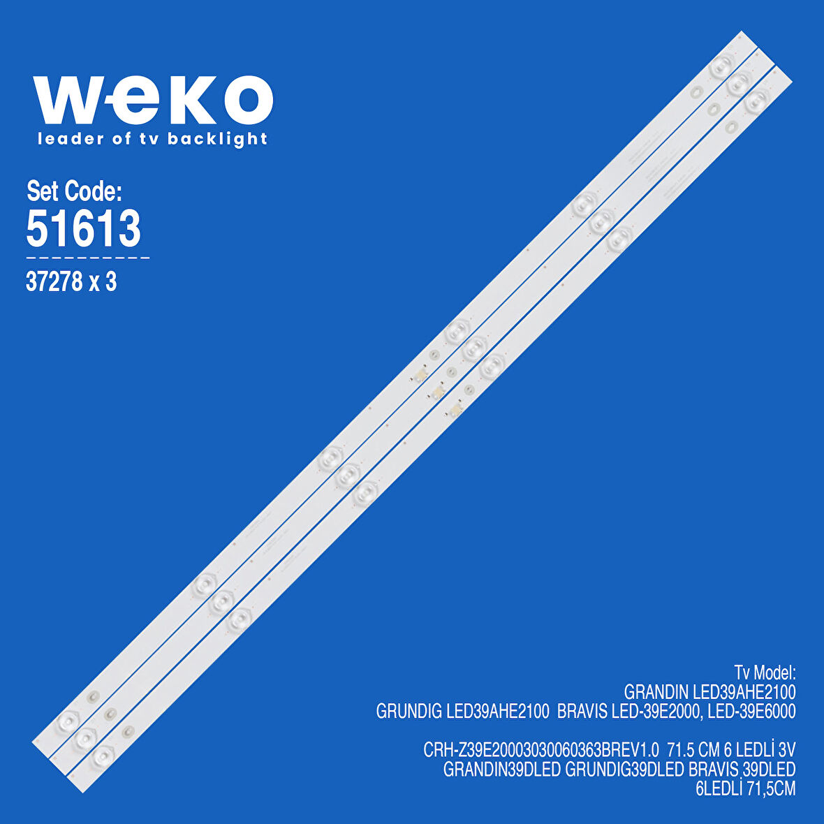 6613 37278X3 CRH-Z39E20003030060363BREV1.0 71.5 CM 6 LEDLİ