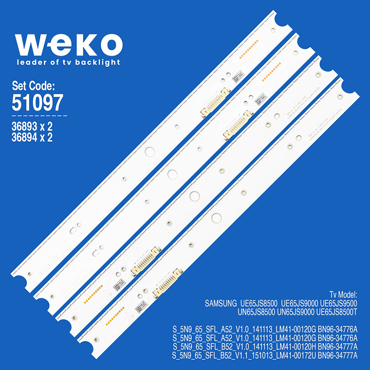 6097 36893X2 36894X2 S_5N9_65_SFL_A52/B52 4 ADET LED BAR