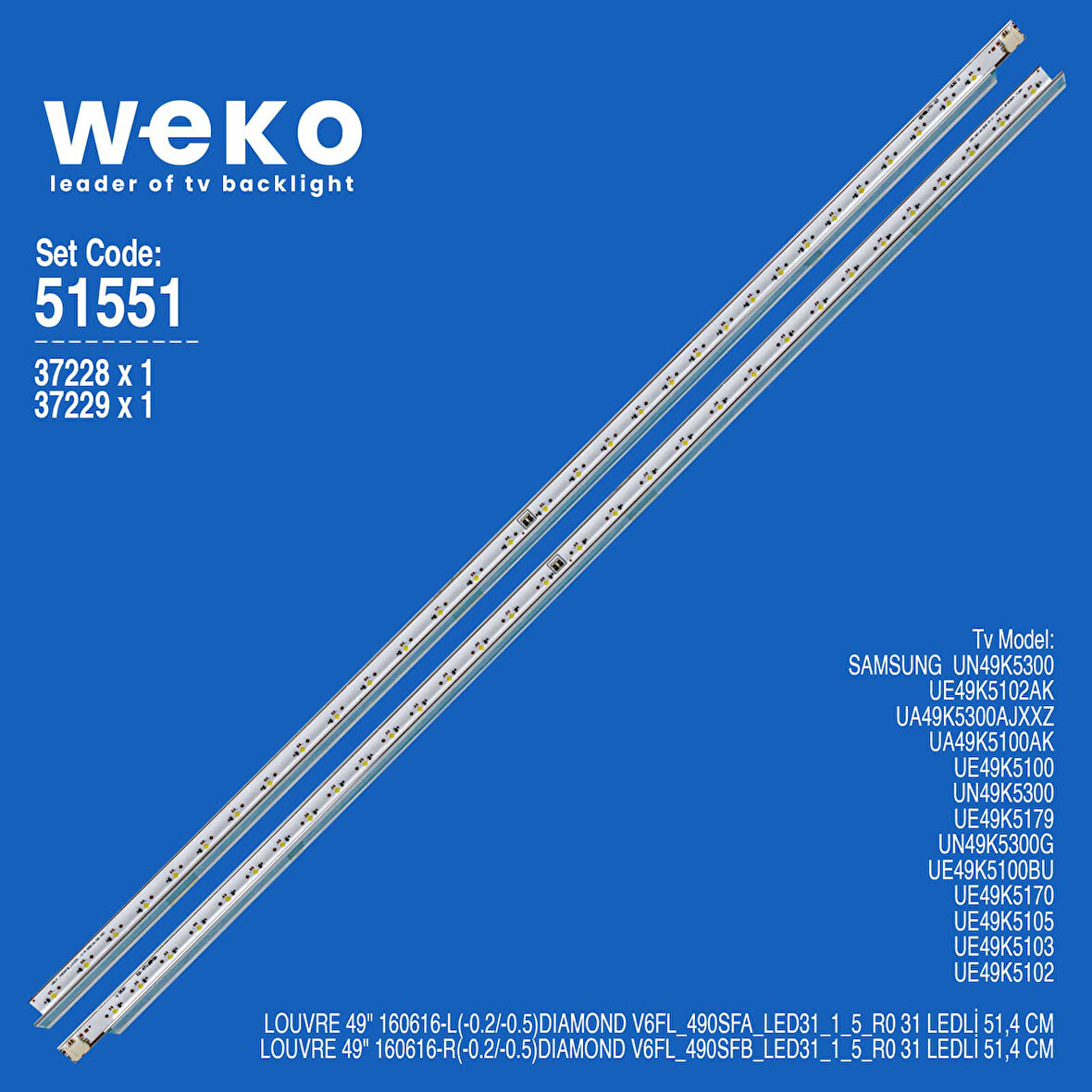 6551 37228X1 37229X1 LOUVRE 49 160616/ V6FL_490SF 2 ADET LED BAR