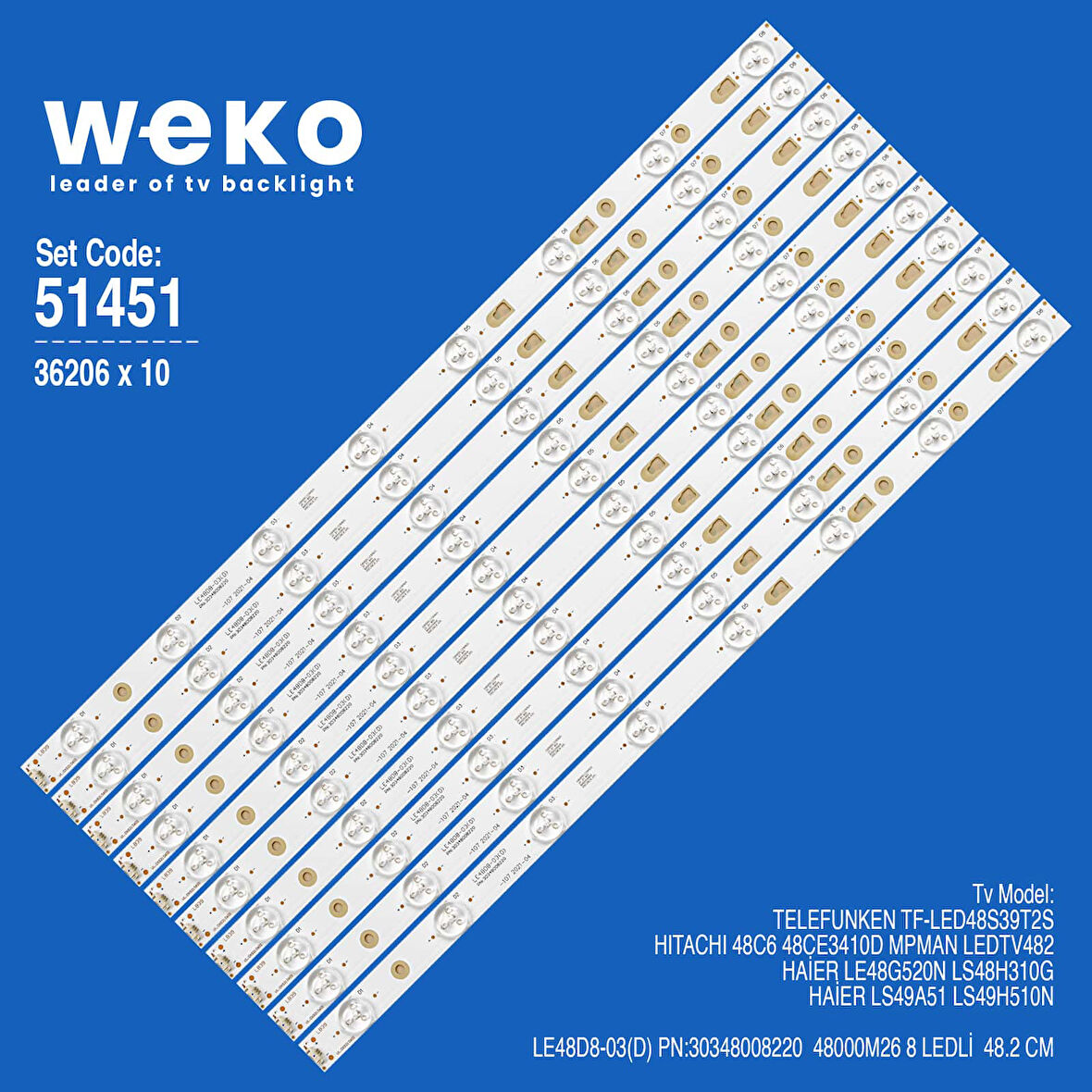 6451 36206X10 LE48D8-03 PN:30348008220 48000M26 10 ADET LED BAR