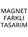 MAGNET FARKLI TASARIM