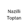 NAZİLLİ TOPTAN