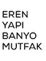 EREN YAPI  BANYO MUTFAK