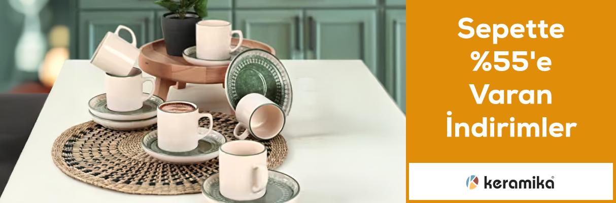 Keramika Mağazasında Sepette %55'e Varan İndirimler