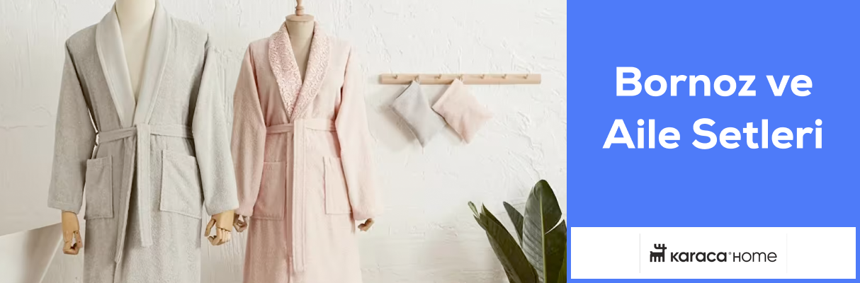 Bornoz ve Aile Setleri