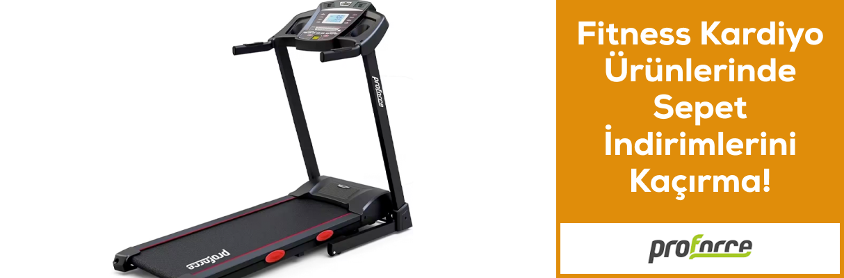 Proforce Markalı Fitness Kardiyo Ürünlerinde Sepet İndirimlerini Kaçırma