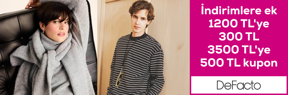 DeFacto 1200 TL'ye 300, 3500 TL'ye 500 TL Kupon
