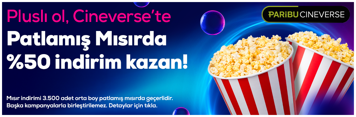 Cineverse Patlamış Mısırda İndirim