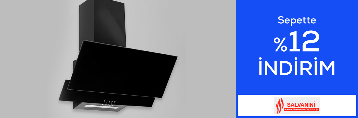 Salvanini Ankastre Ürünlerinde Sepette %12 İndirim!