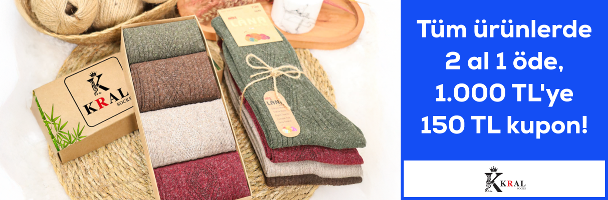 Kral Çorap Tüm ürünlerde 2 al 1 öde 1000 TL ye 150 TL kupon