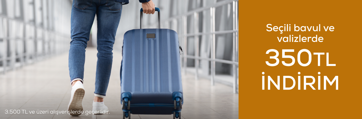 Seçili Bavul ve Valizlerde 3500 TL ve üzerine 350 TL İndirim 