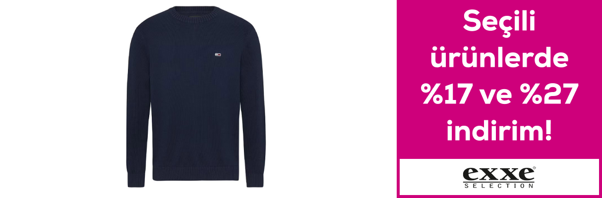 Exxe Selection %17 ve %27 İndirim!