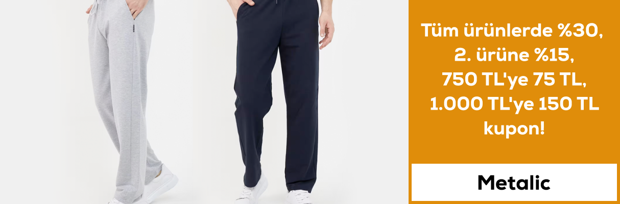 Metalic %30 indirim 2. ürüne %15 indirim 750 TL ye 75 TL 1000 TL ye 150 TL kupon