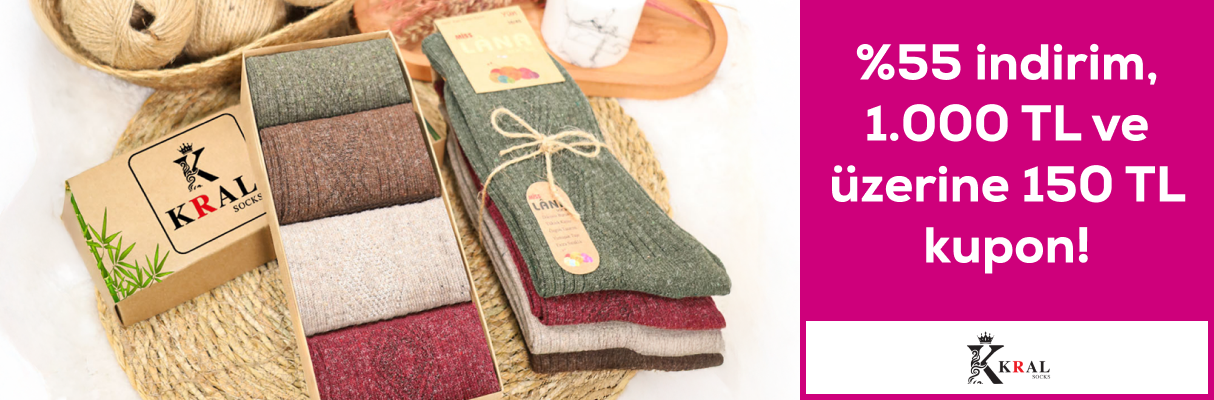 Kral çorap mağazasında %55 indirim 1000 TL ve üzeri 150 TL kupon