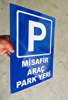 30x40 cm Misafir Araç Park Yeri Uyarı Levhası 5 mm Kalın Dekota Tabela