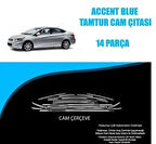 Hyundai Accent Blue Krom Cam Çerçevesi Tamtur 2011-2017 arası 14 parça