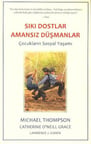 Sıkı Dostlar Amansız Düşman