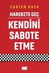 Harekete Geç - Kendini Sabote Etme