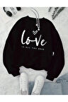 Love Yazı Baskılı Bisiklet Yaka İçi Polarlı Sweatshirt