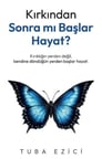 Kırkından Sonra Mı Başlar Hayat?