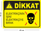Metal Dikkat Elektrikçinin İşini Elektrikçiye Bırak 15x20 cm Uyarı İş Güvenliği Levhası
