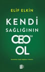 Kendi Sağlığı'nın Ceo'su Ol