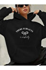 There İs Beauty Baskılı İçi Polarlı Kapüşonlu Sweatshirt