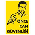 Pvc Levha quot;Önce Can Güvenliğiquot; 25X35 Cm