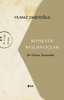 Bitmeyen Başlangıçlar