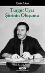 Turgut Uyar Şiirinin Oluşumu