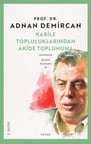 Kabile Topluluklarından Akide Toplumuna