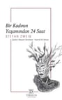 Bir Kadının Yaşamından 24 Saat