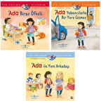 İLK OKUMA KİTABIM ADA BİRAZ ÖFKELİ - ADA YABANCILARLA BİR YERE GİTMEZ - ADA İLE YENİ ARKADAŞI (4 - 7 YAŞ)
