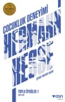 Çocukluk Deneyimi Toplu Öyküler - 1 1899-1902