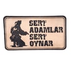 SERT ADAMLAR SERT OYNAR  Deri PEÇ - Arma - Askeri Patch
